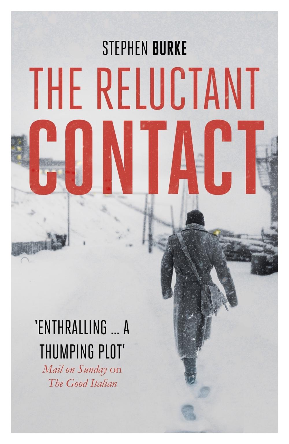 The Reluctant Contact by Stephen Burke - ISBN: 9781848549227