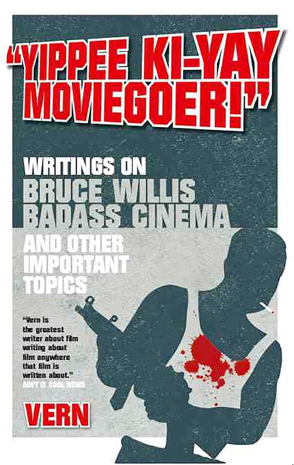 Yippee Ki-Yay Moviegoer by Vern - ISBN: 9781848563711