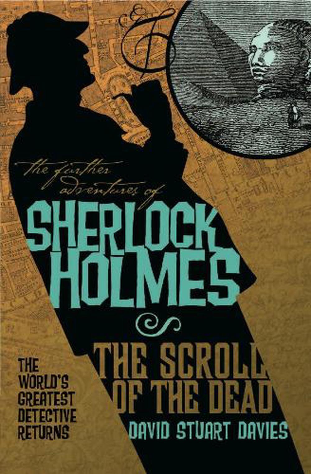 The Further Adventures of Sherlock Holmes: The Scroll of the Dead by David Stuart Davies - ISBN: 9781848564930