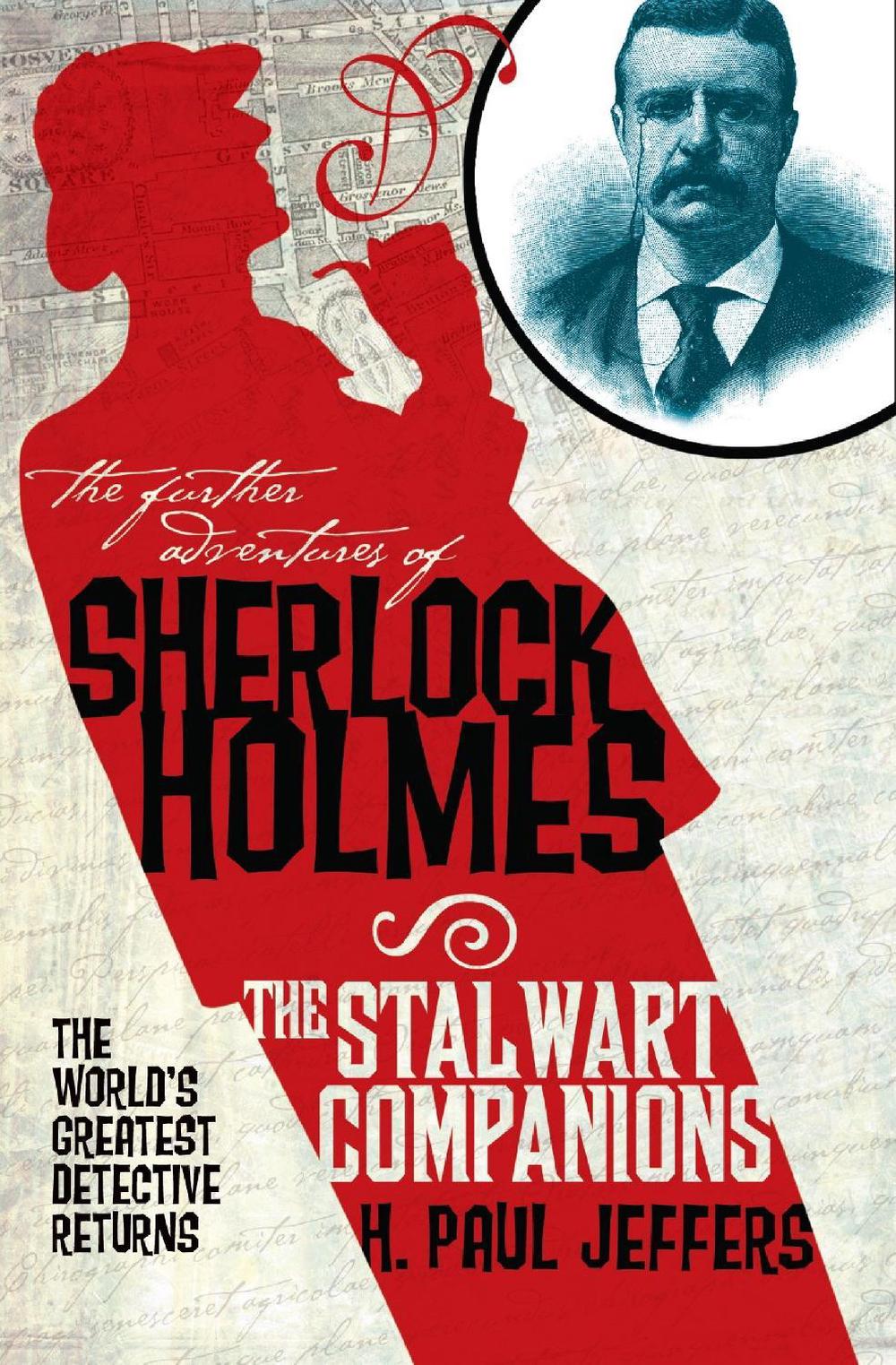 The Further Adventures of Sherlock Holmes: The Stalwart Companions by H. Paul Jeffers - ISBN: 9781848565098