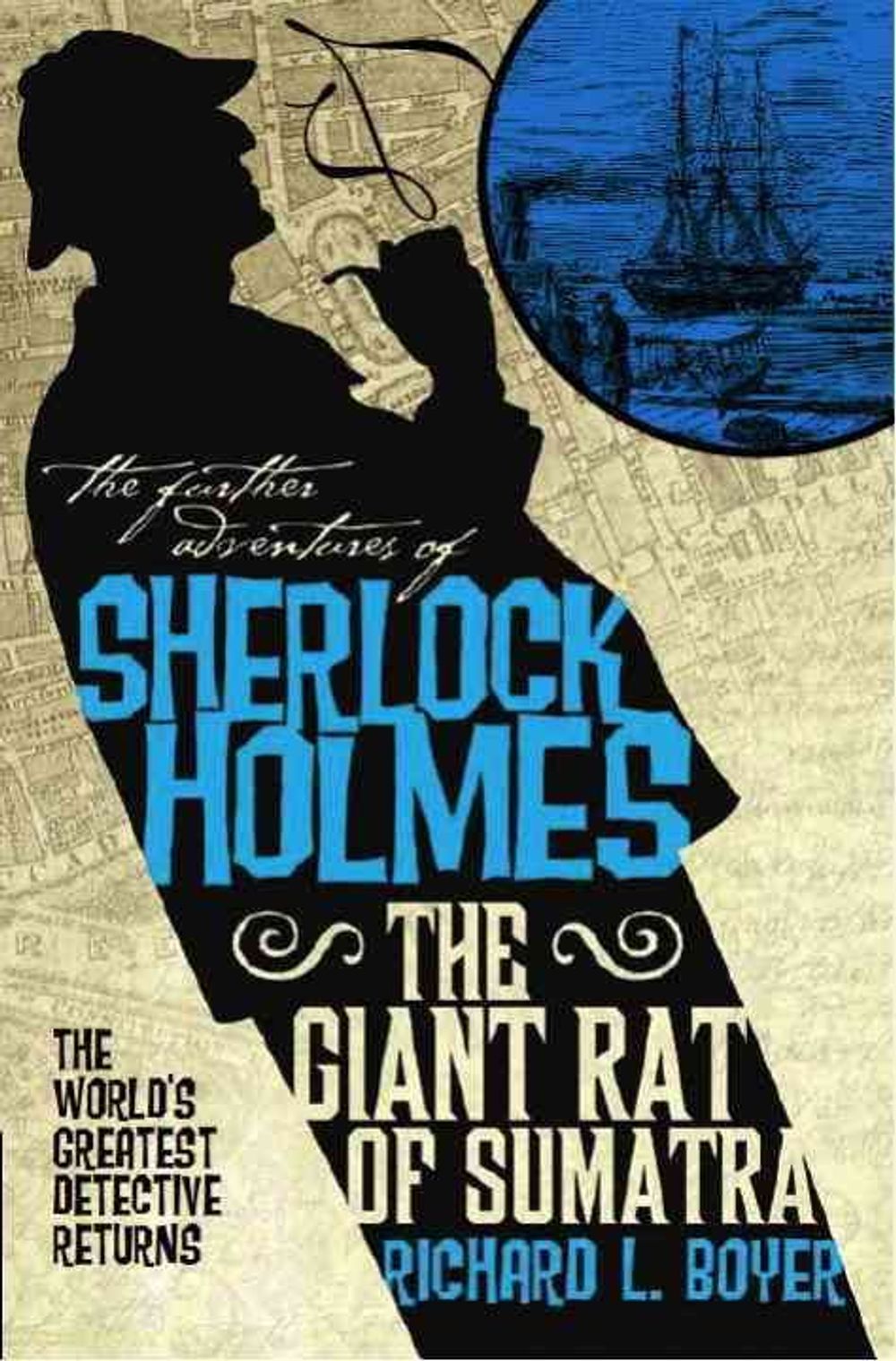 The Further Adventures of Sherlock Holmes: The Giant Rat of Sumatra by Richard L. Boyer - ISBN: 9781848568600