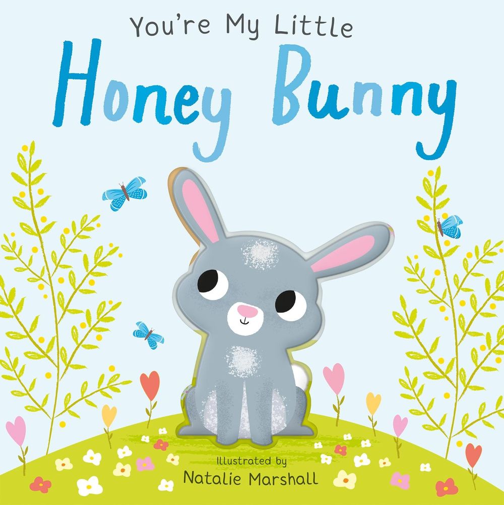 You're My Little Honey Bunny by Nicola Edwards - ISBN: 9781848578715