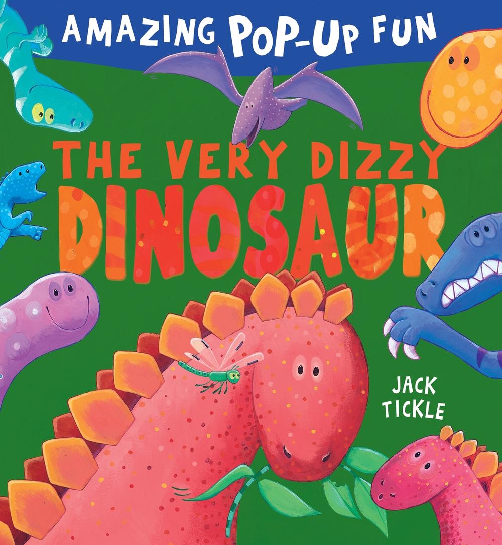 The Very Dizzy Dinosaur by Jack Tickle - ISBN: 9781848579019