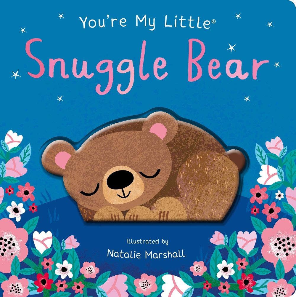 You're My Little Snuggle Bear by Nicola Edwards - ISBN: 9781848579729