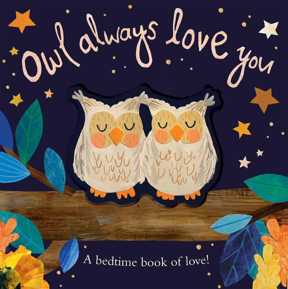 Owl Always Love You by Patricia Hegarty - ISBN: 9781848579798