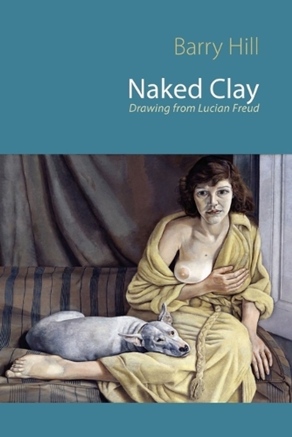 Naked Clay by Barry Hill - ISBN: 9781848611870