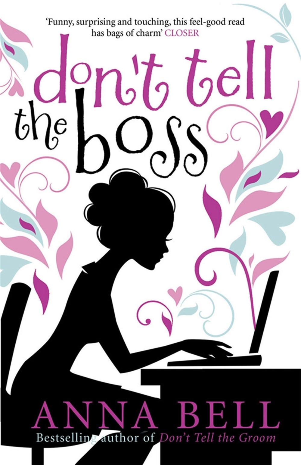 Don't Tell the Boss by Anna Bell - ISBN: 9781848663664