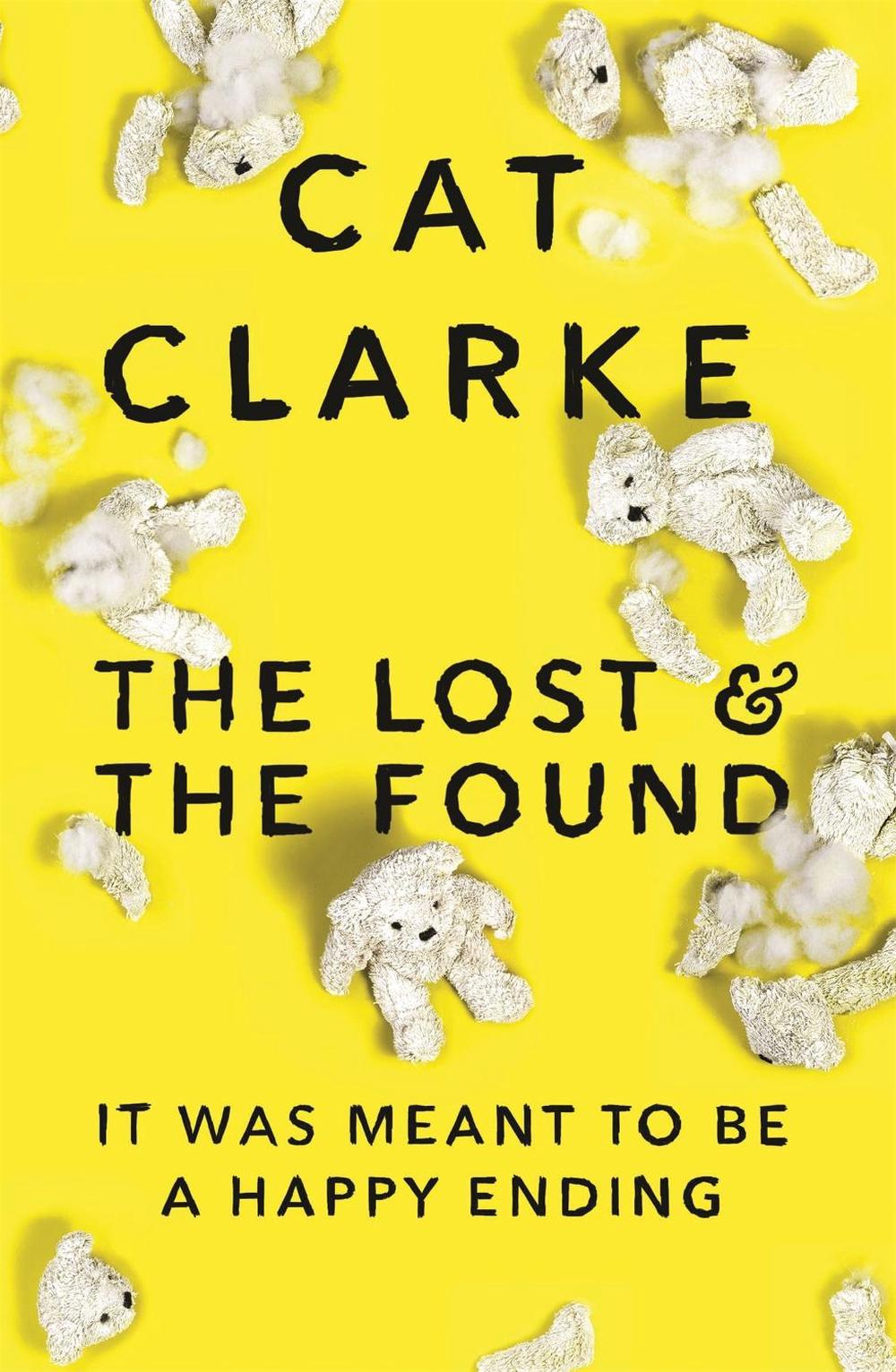 The Lost and the Found by Cat Clarke - ISBN: 9781848663954