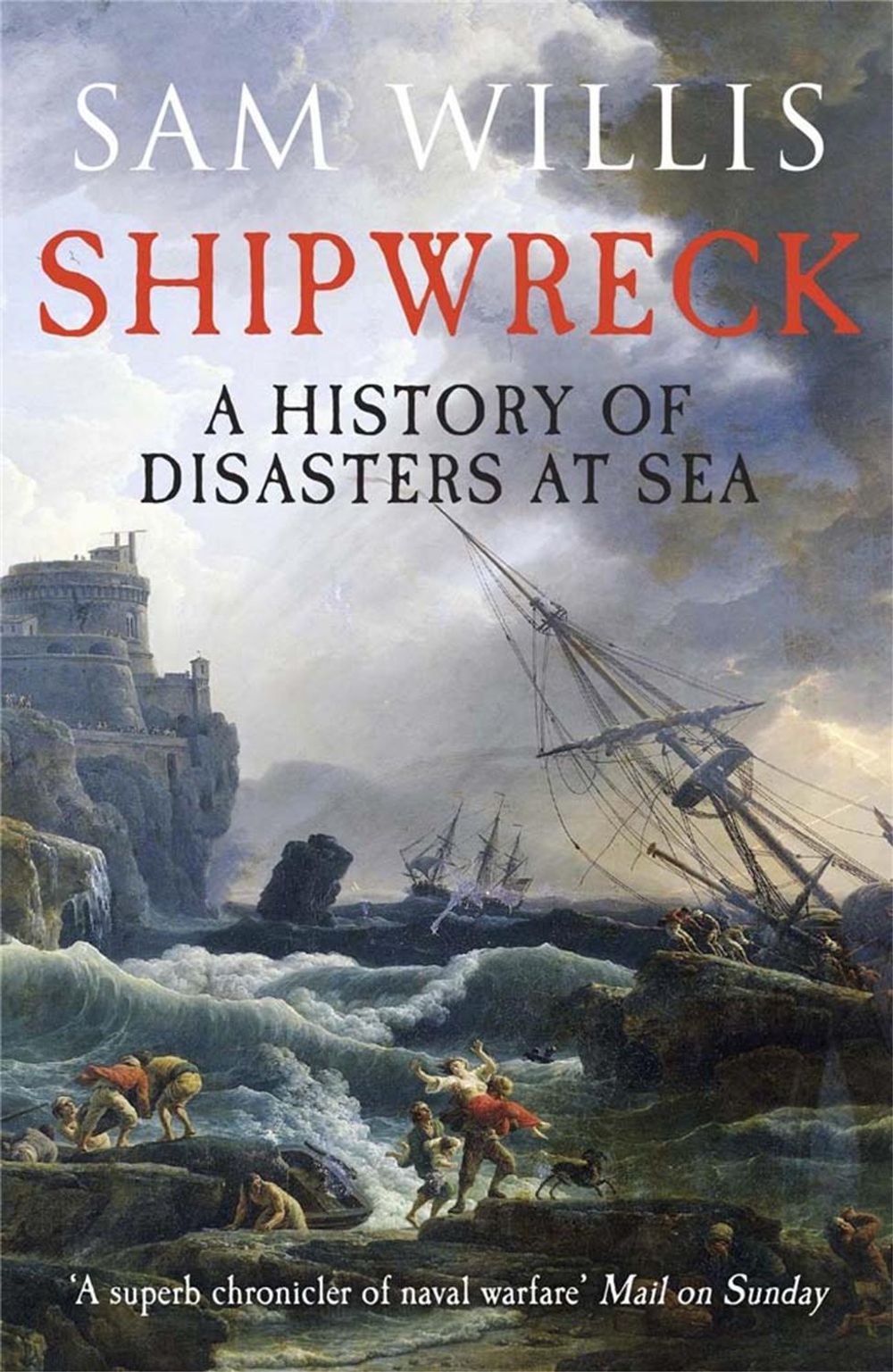 Shipwreck by Sam Willis - ISBN: 9781848664333