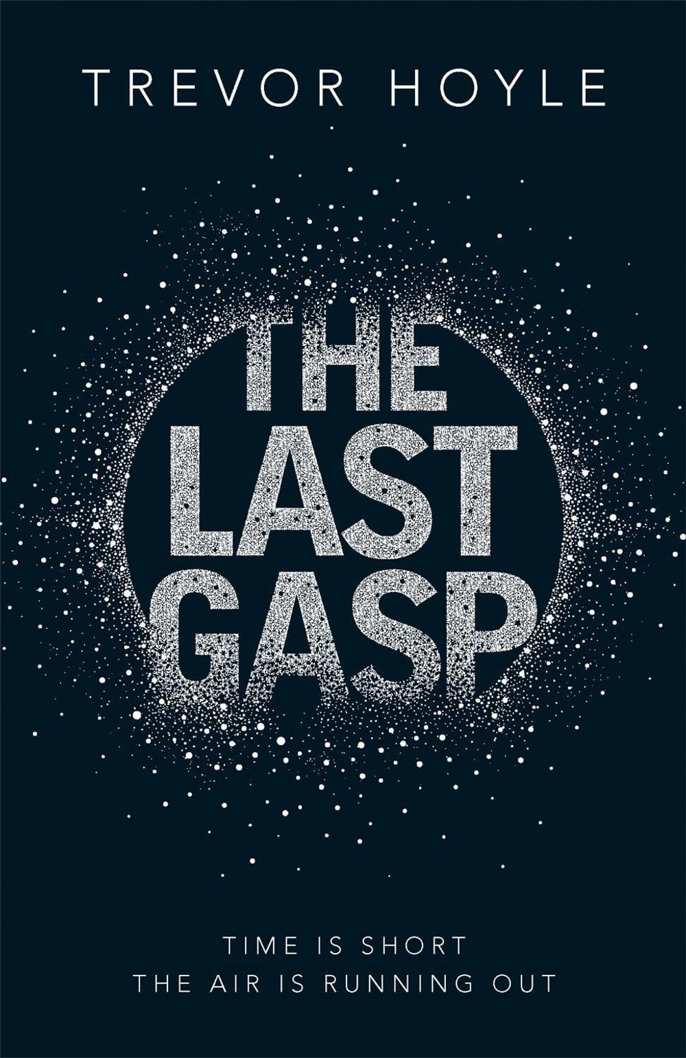 The Last Gasp by Trevor Hoyle - ISBN: 9781848664555