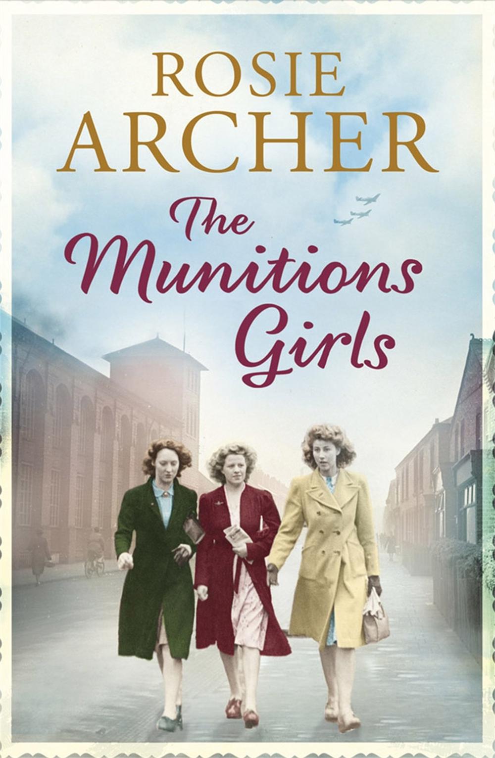 The Munitions Girls by Rosie Archer - ISBN: 9781848664944