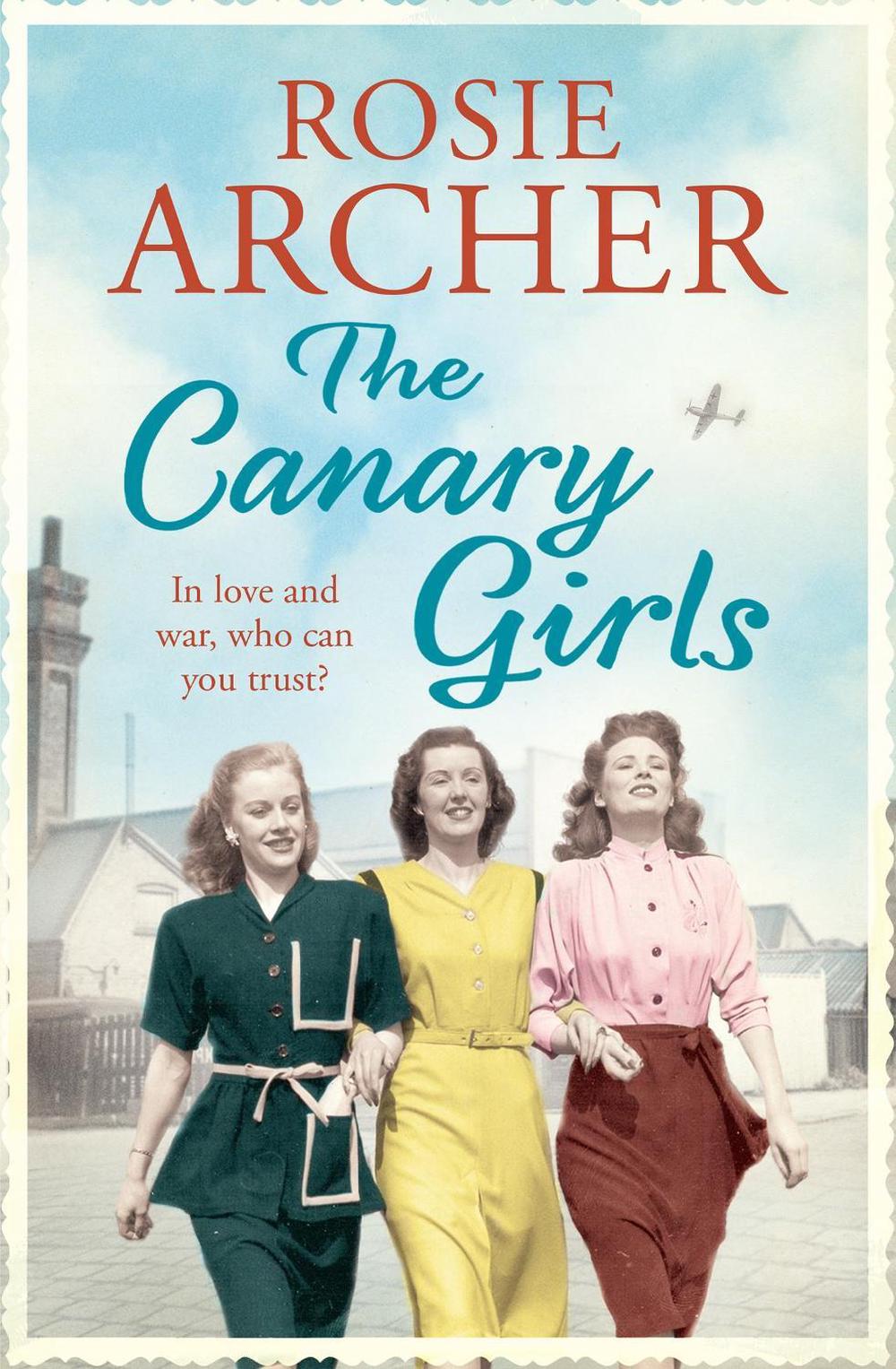 The Canary Girls by Rosie Archer - ISBN: 9781848664968