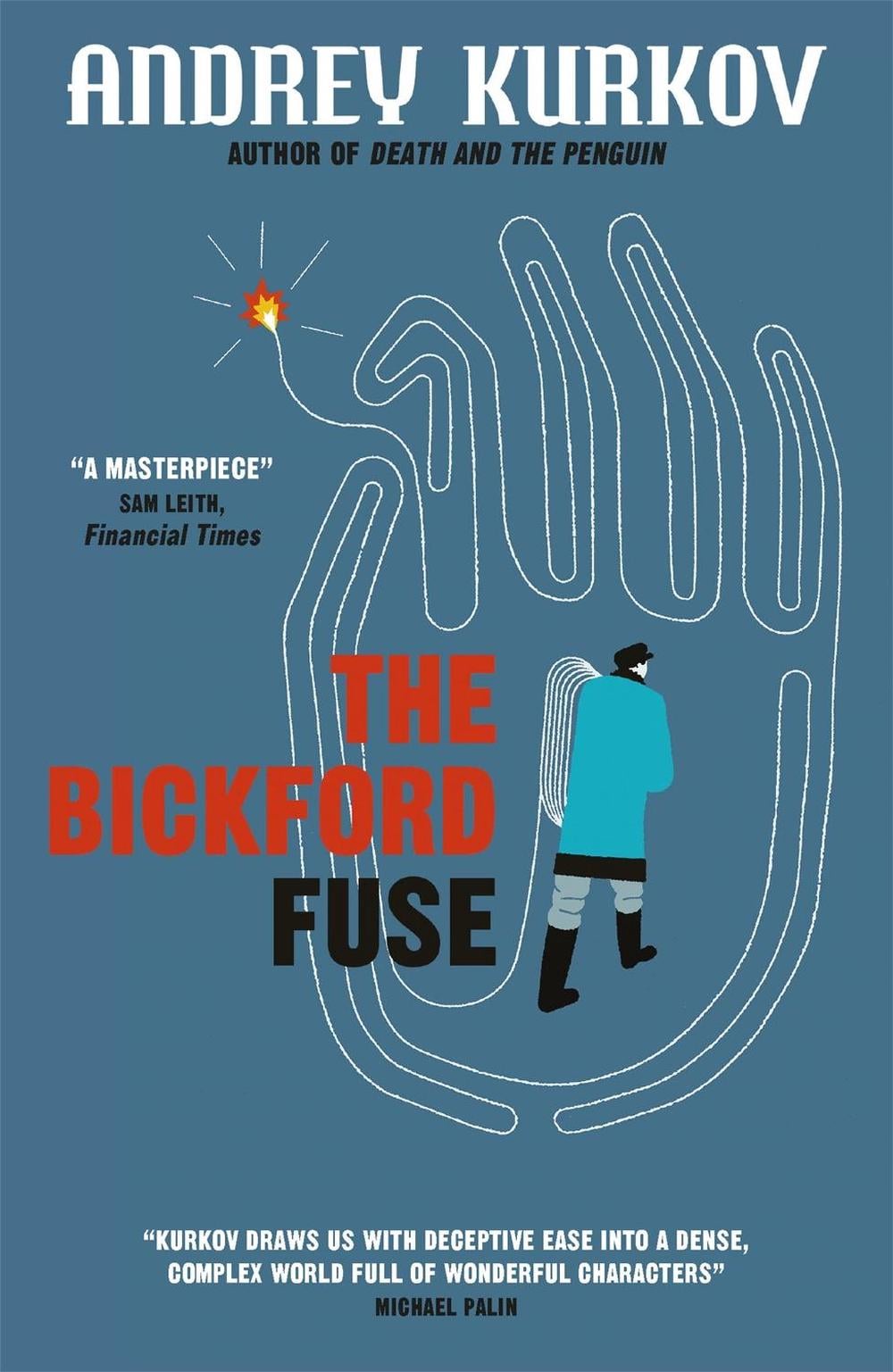 The Bickford Fuse by Andrey Kurkov - ISBN: 9781848666061