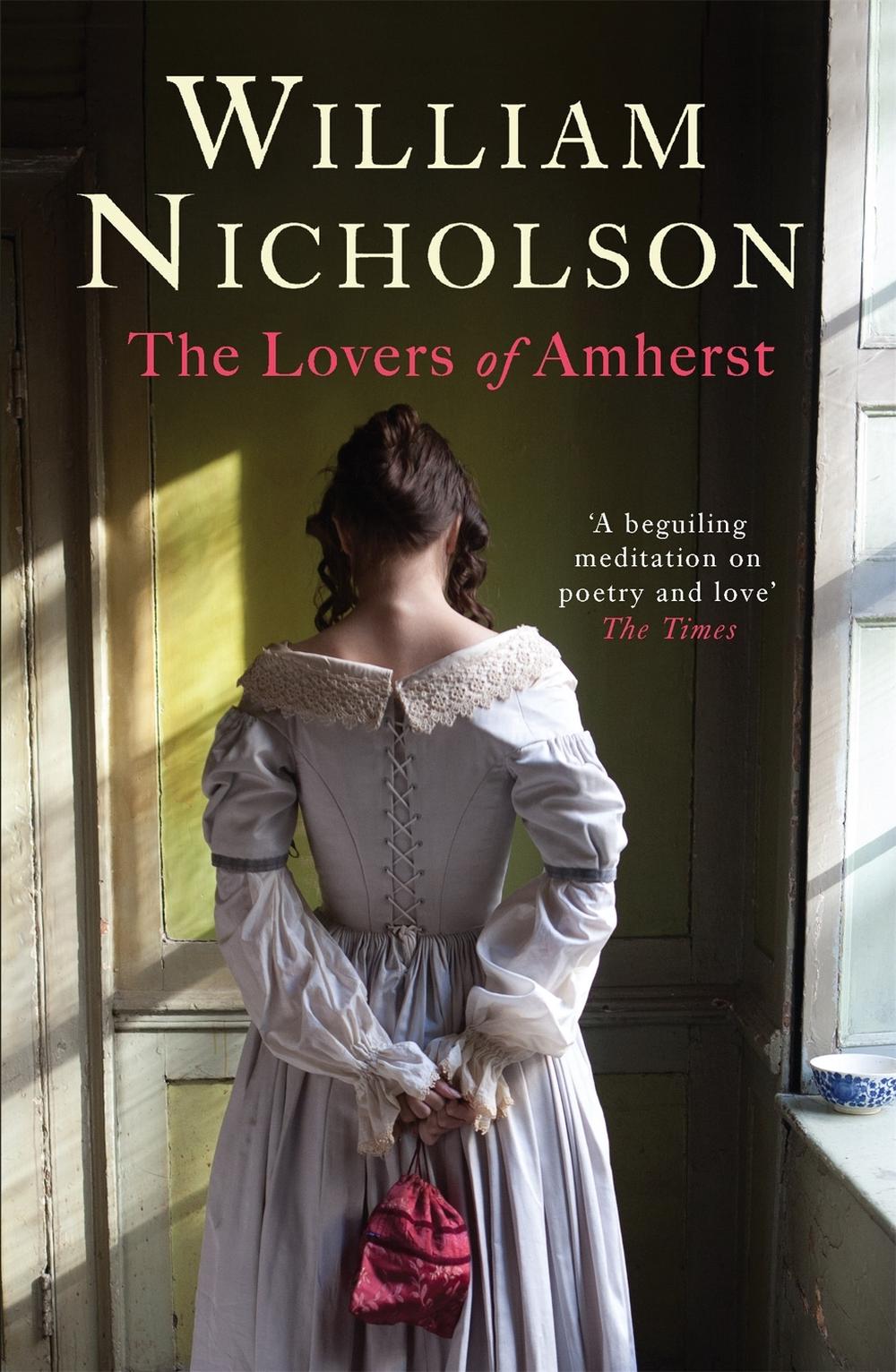 The Lovers of Amherst by William Nicholson - ISBN: 9781848666504