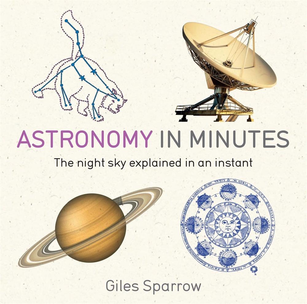 Astronomy in Minutes, 9781848667235