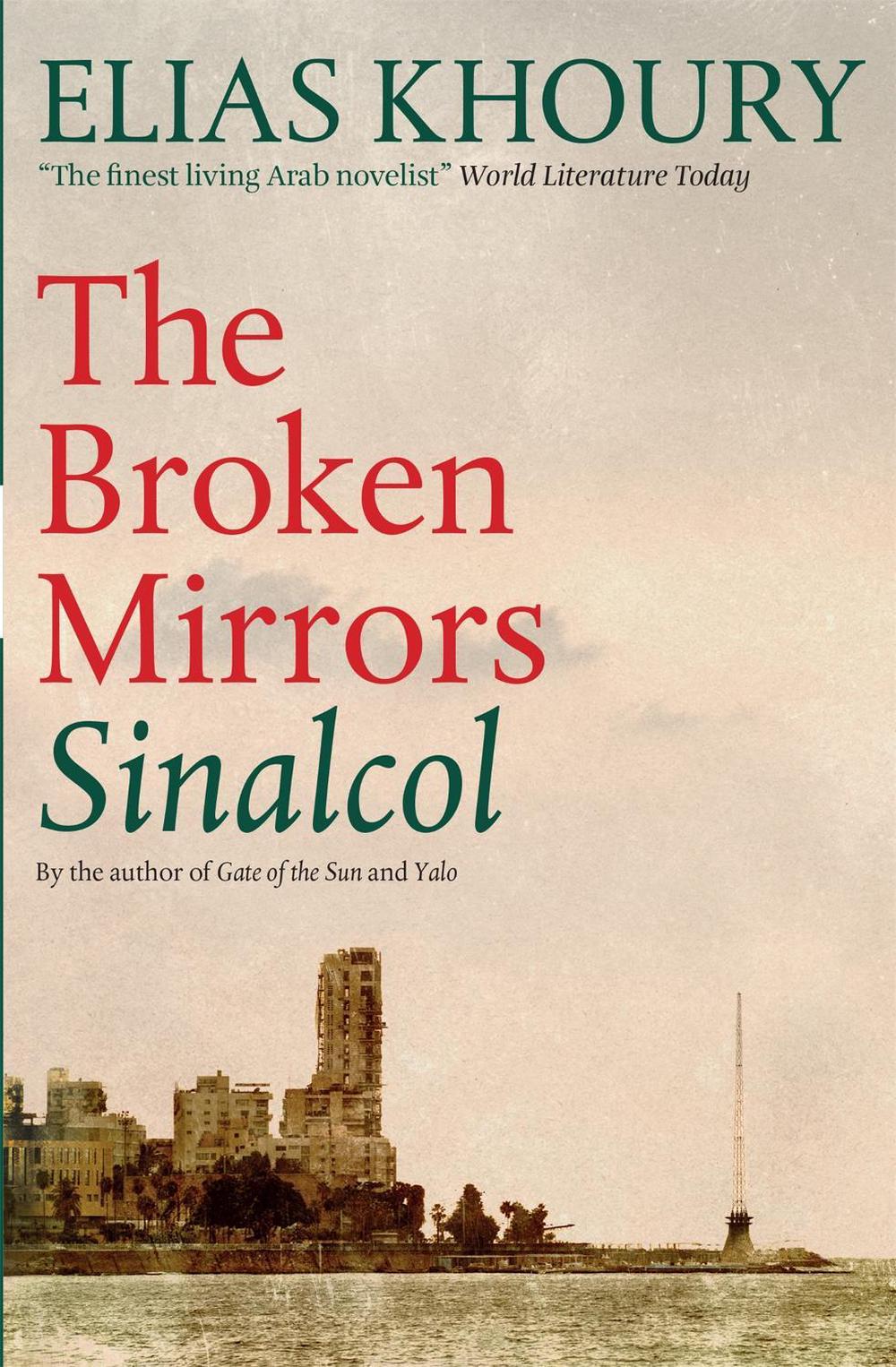 The Broken Mirrors: Sinalcol by Elias Khoury - ISBN: 9781848667723