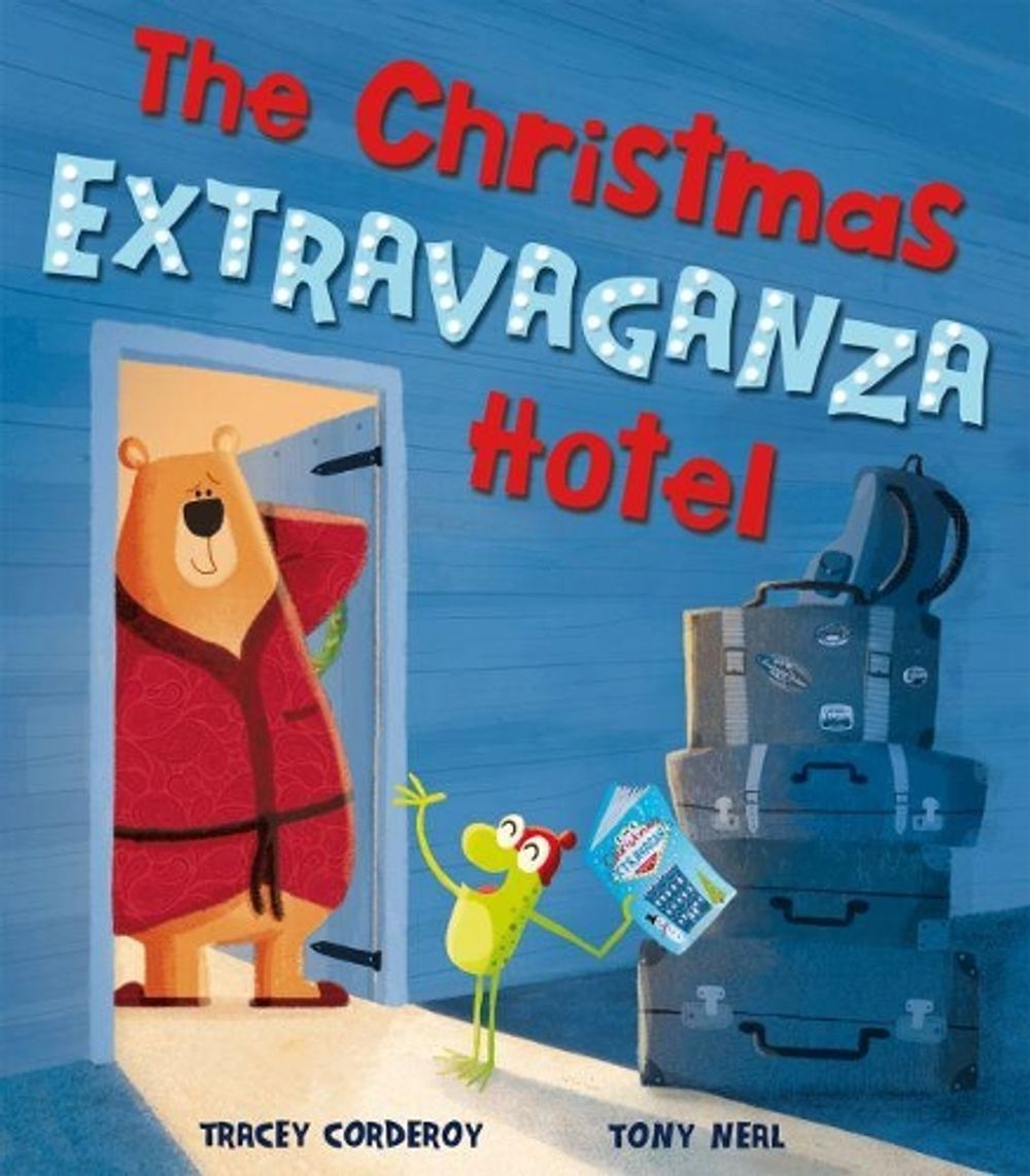 The Christmas Extravaganza Hotel by Tracey Corderoy - ISBN: 9781848699380
