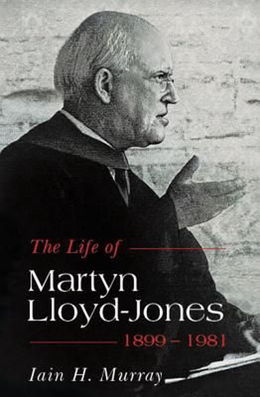 The Life of Martyn Lloyd-Jones 1899-1981, 9781848711808