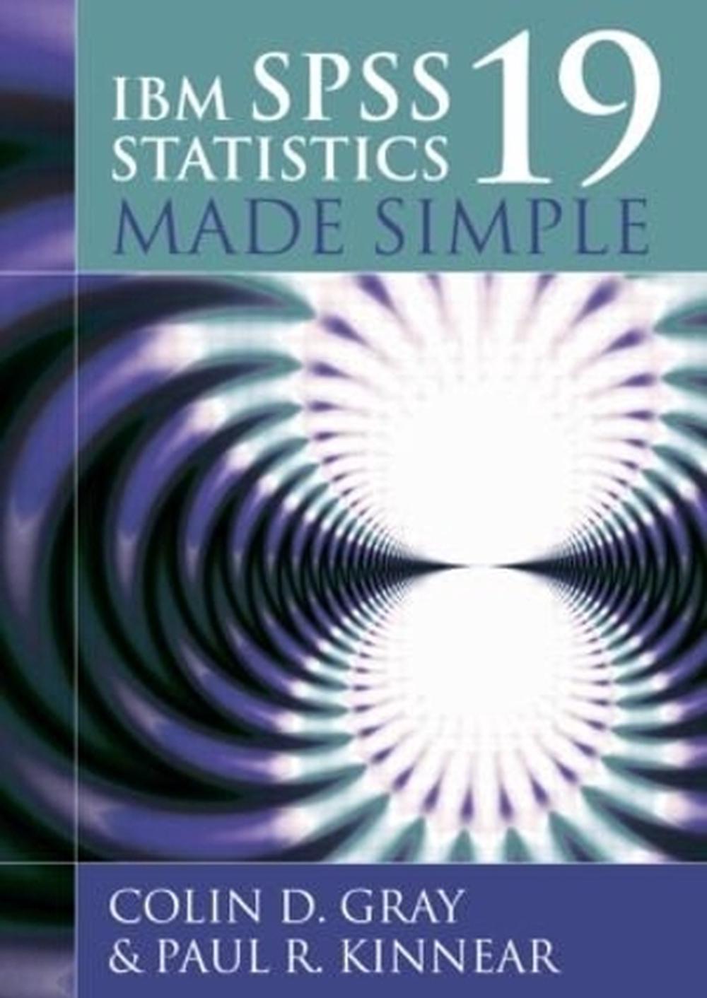IBM SPSS Statistics 19 Made Simple, 9781848720695