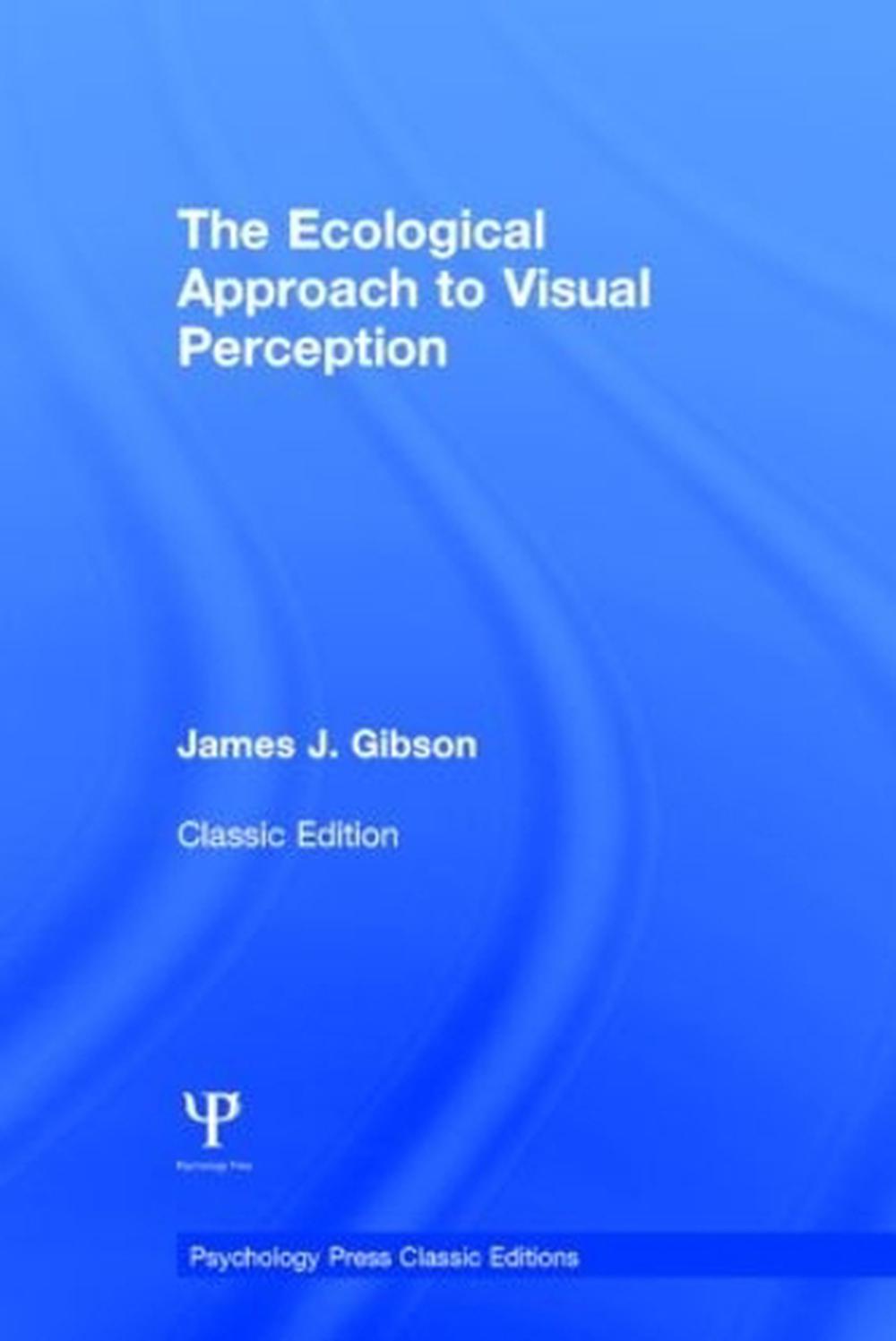 The Ecological Approach to Visual Perception, 9781848725775