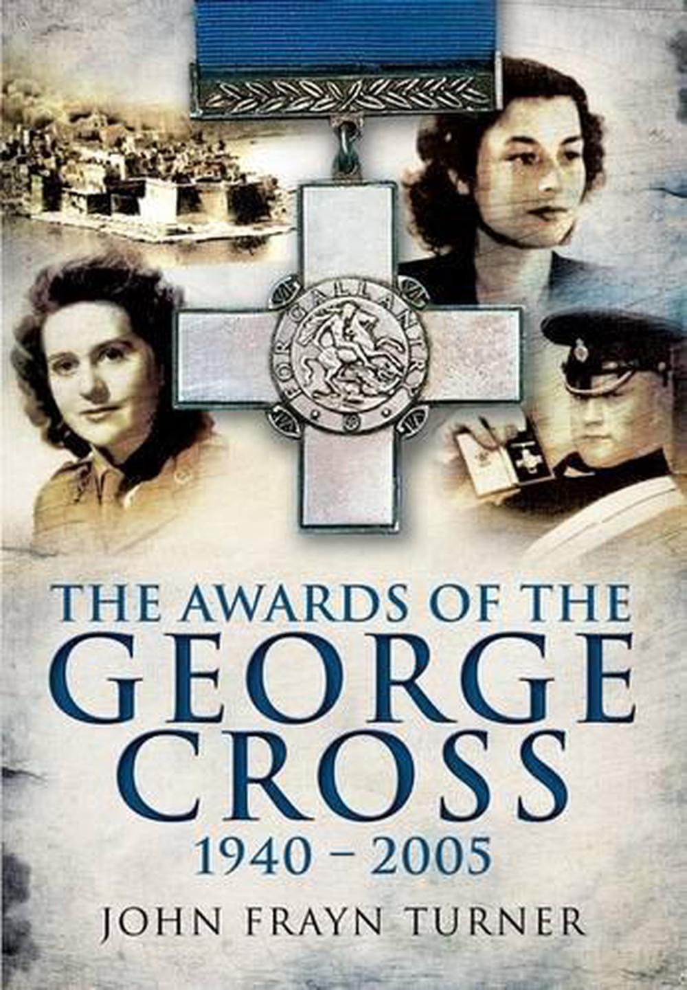 Awards of the George Cross, 9781848842007