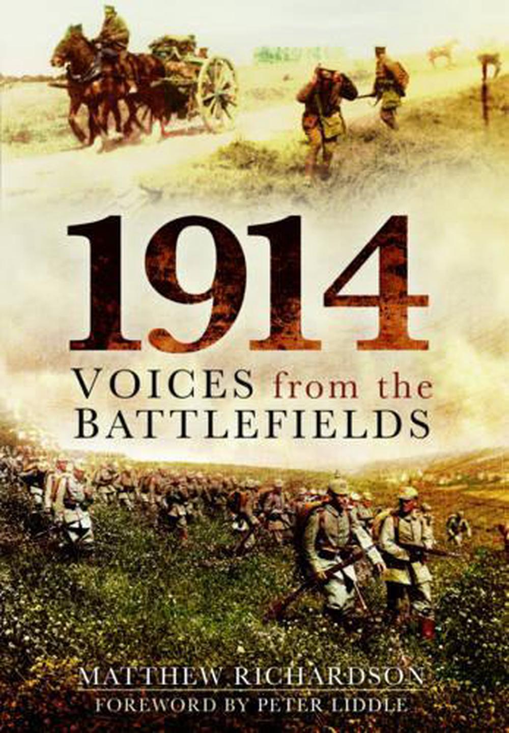 1914: Voices from the Battlefield, 9781848847774