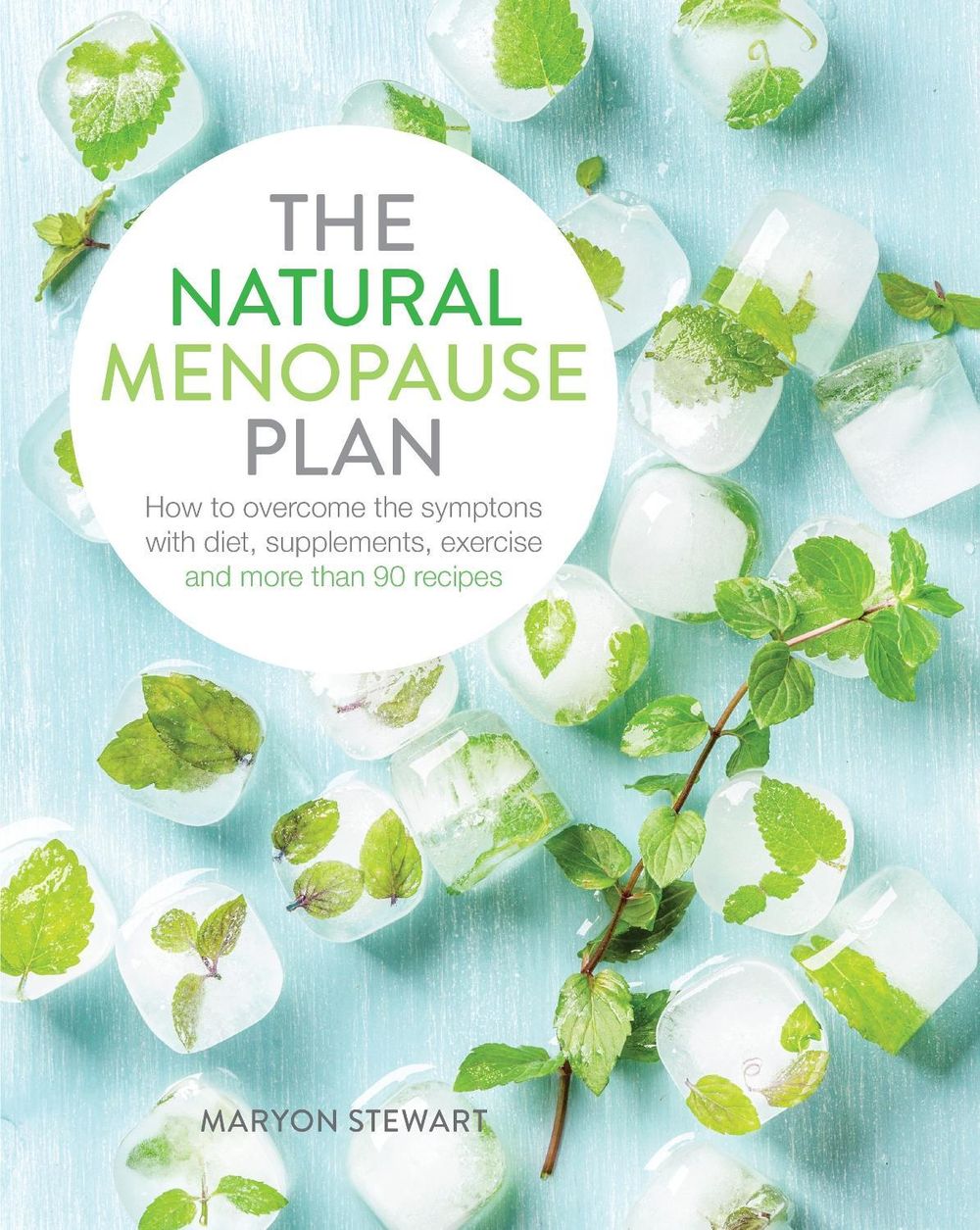 The Natural Menopause Plan by Maryon Stewart - ISBN: 9781848993303