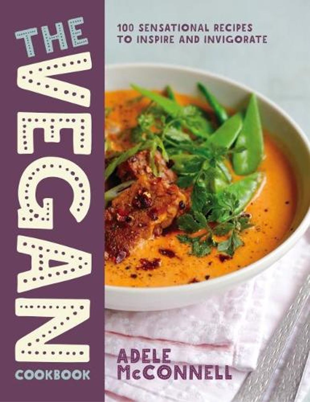 The Vegan Cookbook by Adele McConnell - ISBN: 9781848993389