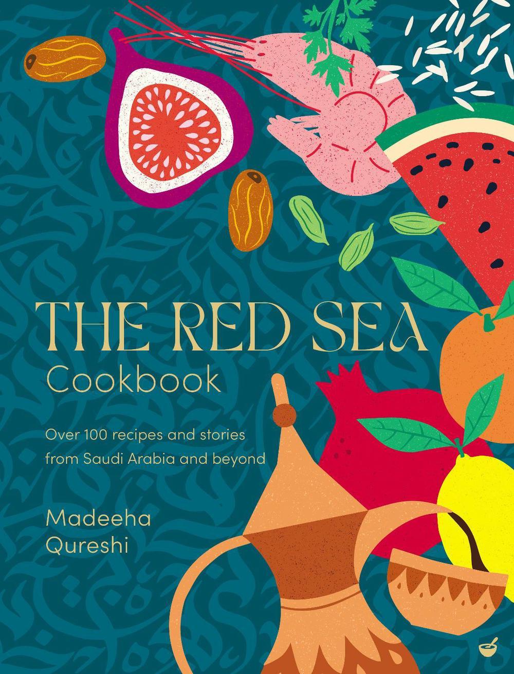 The Red Sea Cookbook by Madeeha Qureshi - ISBN: 9781848994430