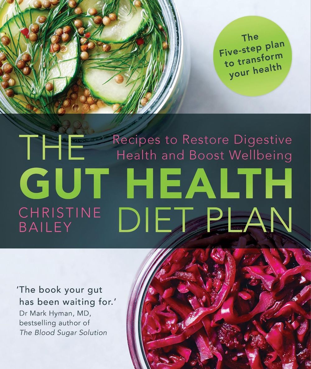 The Gut Health Diet Plan by Christine Bailey - ISBN: 9781848997332