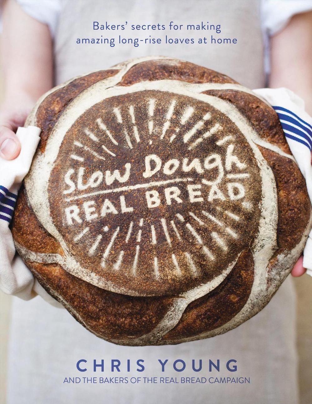 Slow Dough: Real Bread by Chris Young - ISBN: 9781848997370