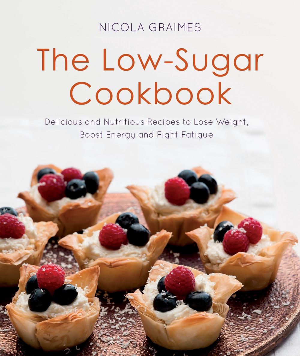The Low-Sugar Cookbook by Nicola Graimes - ISBN: 9781848999756