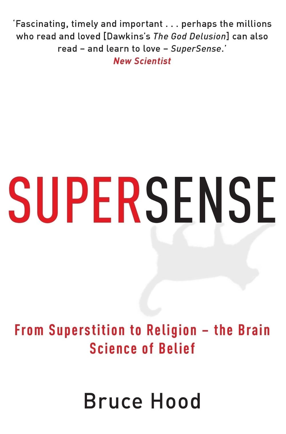 Supersense by Bruce Hood - ISBN: 9781849010306