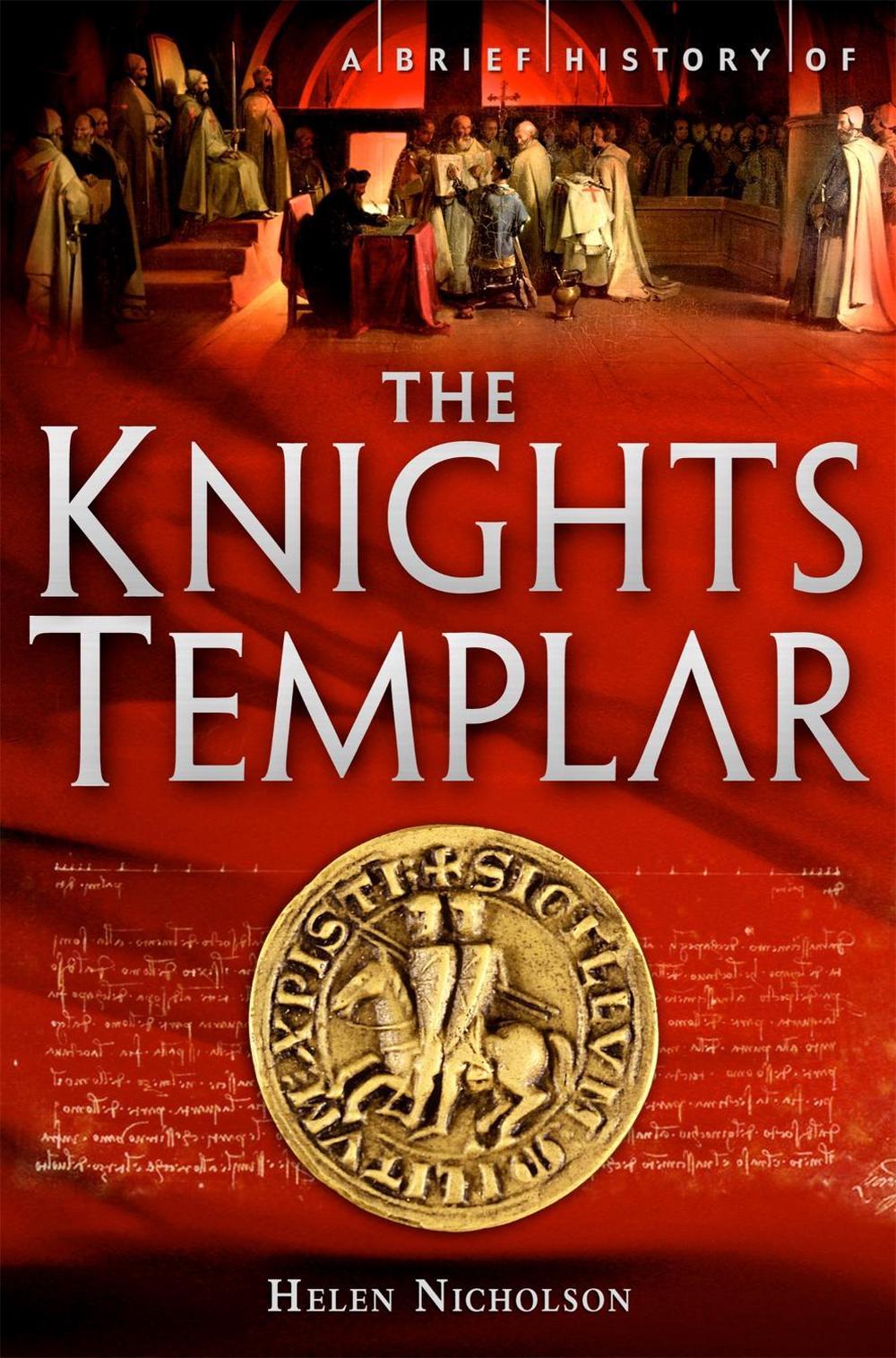 A Brief History of the Knights Templar, 9781849011006