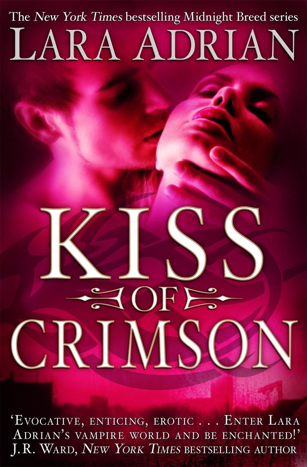 Kiss of Crimson by Lara Adrian - ISBN: 9781849011075