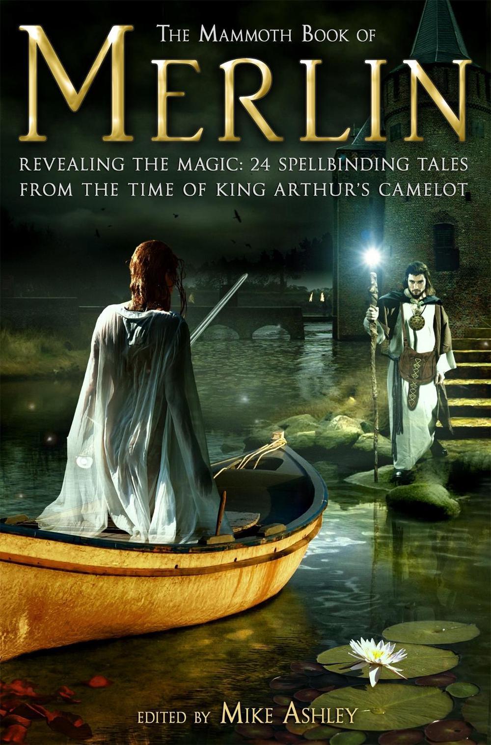 The Mammoth Book of Merlin by Mike Ashley - ISBN: 9781849011112