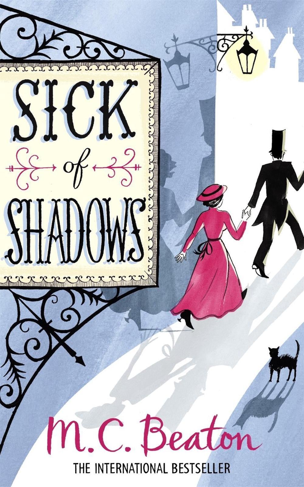 Sick of Shadows by M.C. Beaton - ISBN: 9781849012911