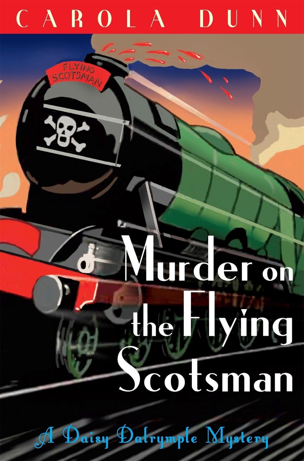 Murder on the Flying Scotsman by Carola Dunn - ISBN: 9781849013307