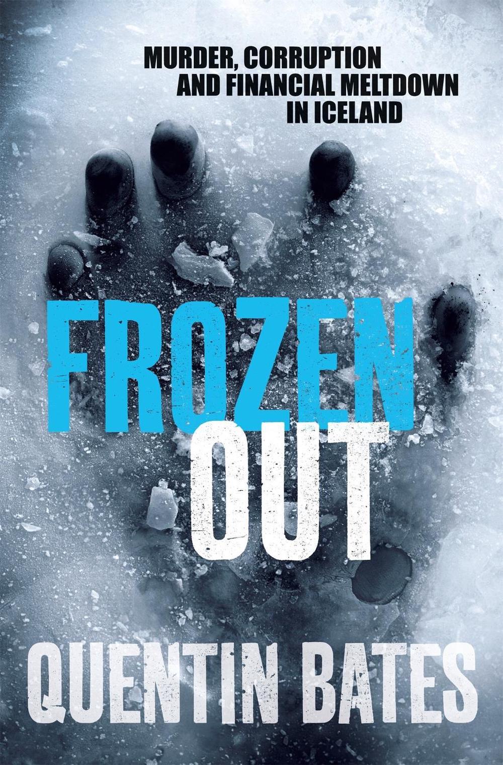 Frozen Out by Quentin Bates - ISBN: 9781849013604