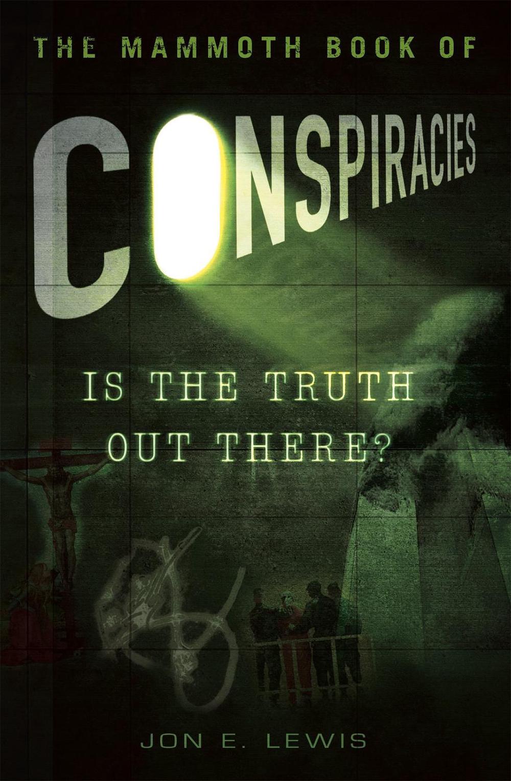 The Mammoth Book of Conspiracies by Jon E. Lewis - ISBN: 9781849013635