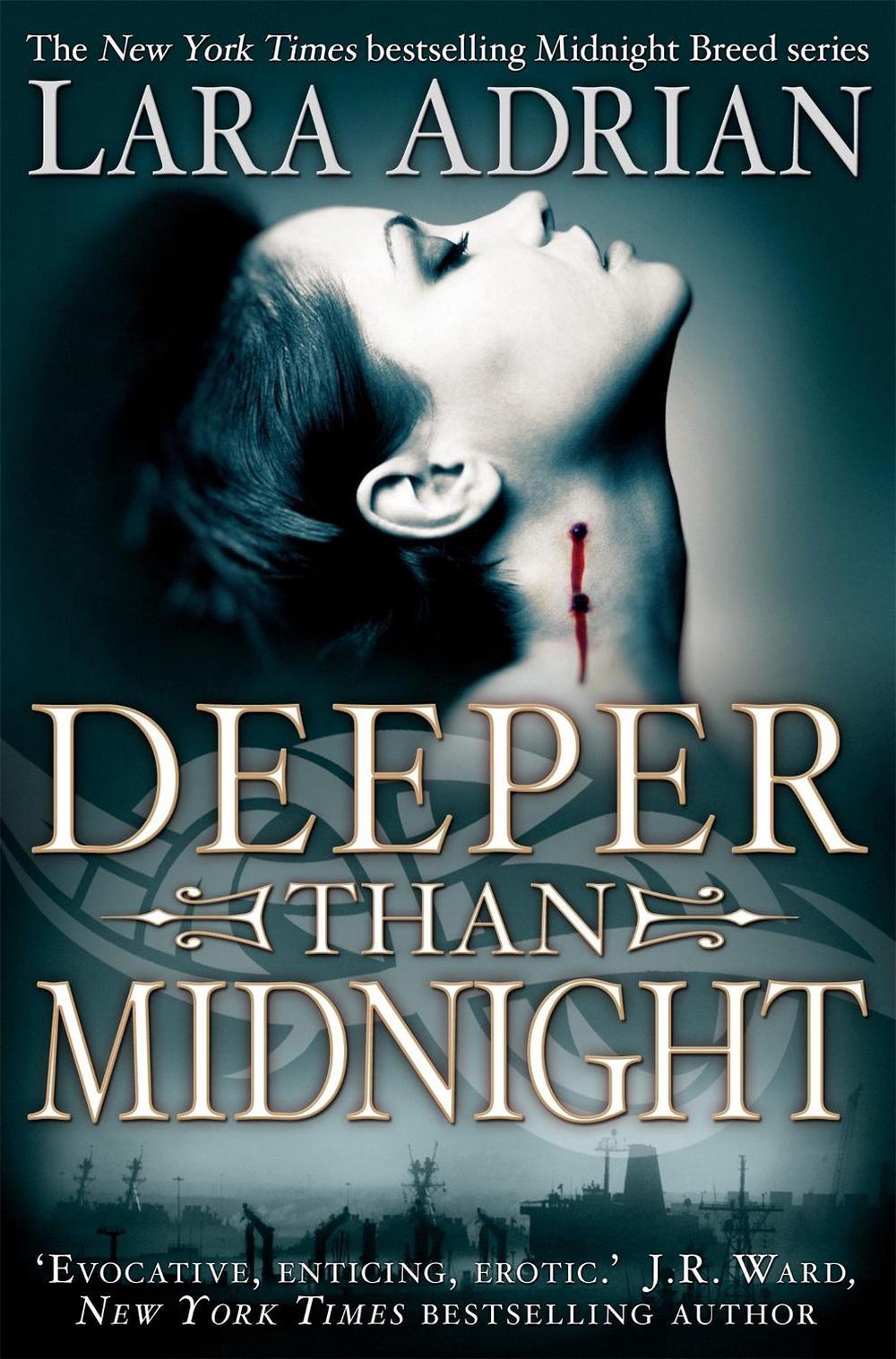 Deeper Than Midnight by Lara Adrian - ISBN: 9781849013758