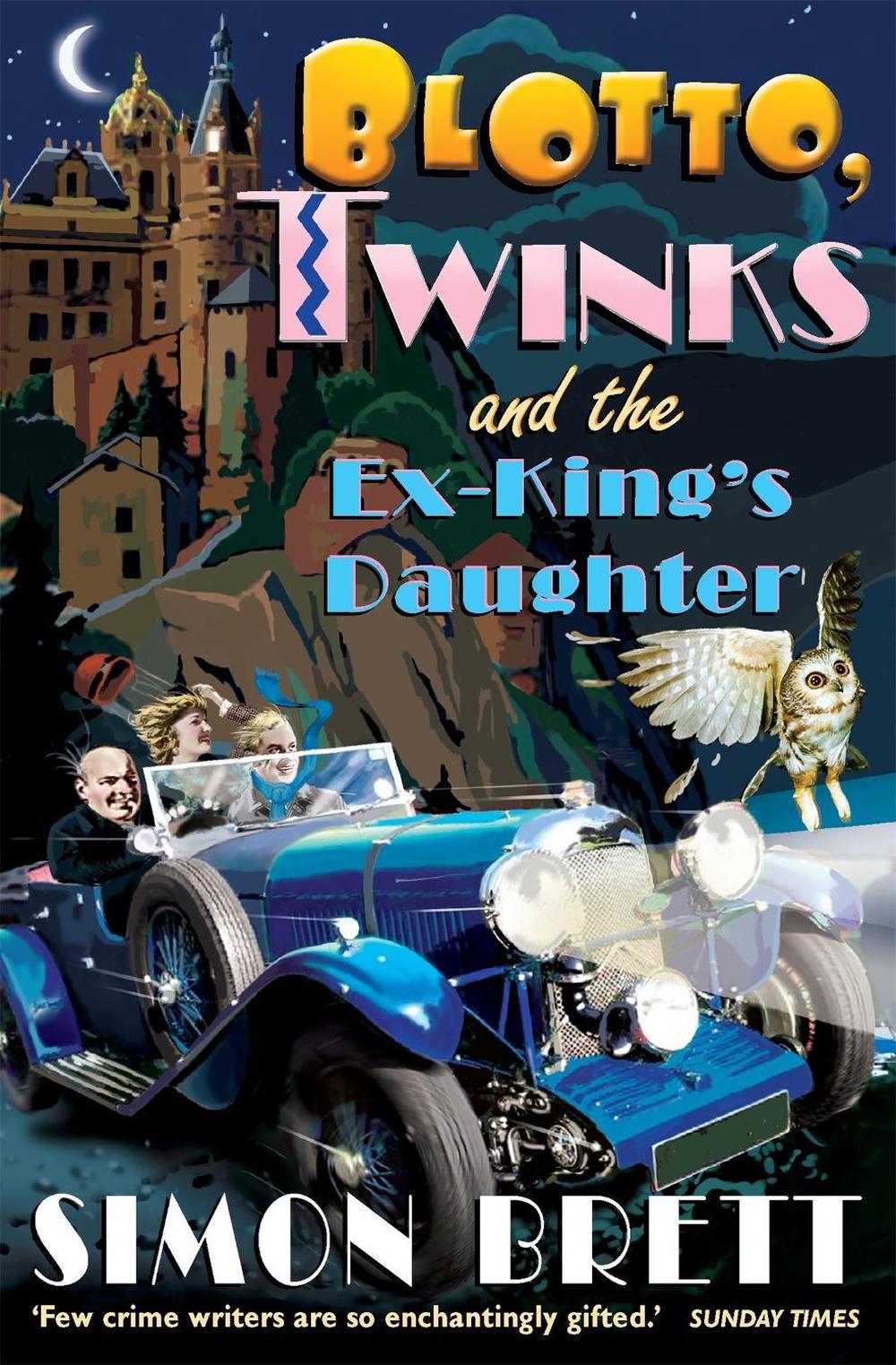 Blotto, Twinks and the Ex-King's Daughter by Simon Brett - ISBN: 9781849013796
