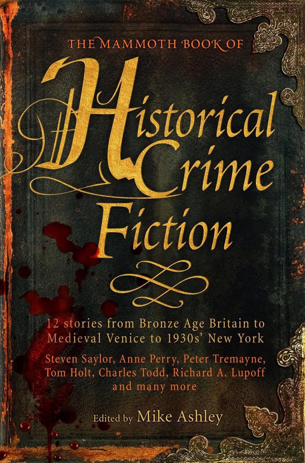 The Mammoth Book of Historical Crime Fiction by Mike Ashley - ISBN: 9781849014359