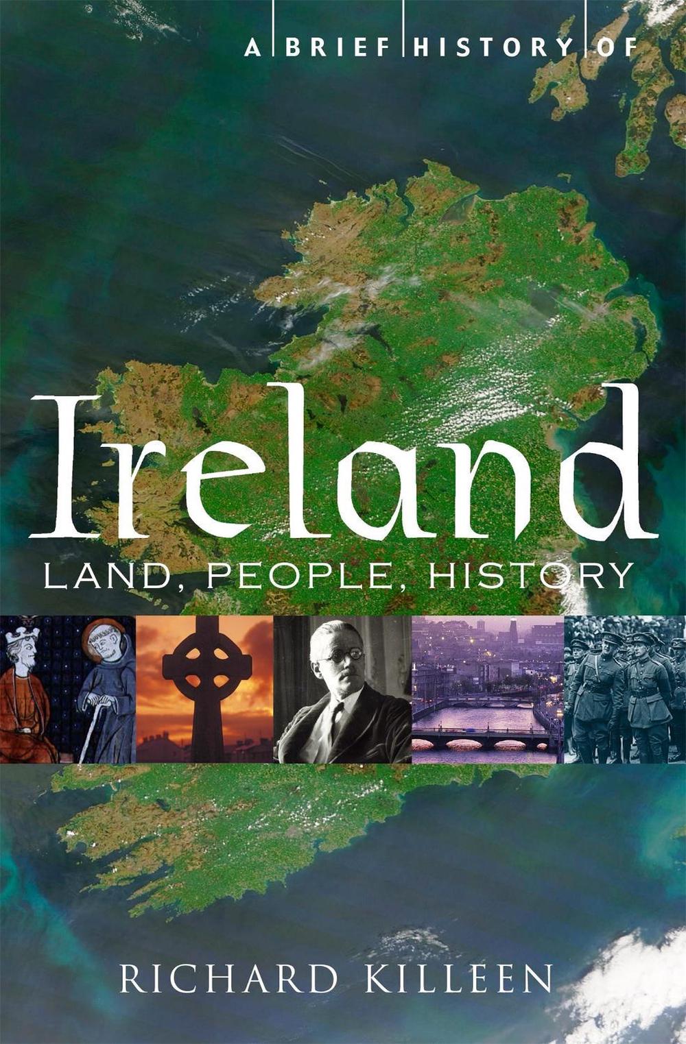A Brief History of Ireland by Richard Killeen - ISBN: 9781849014397