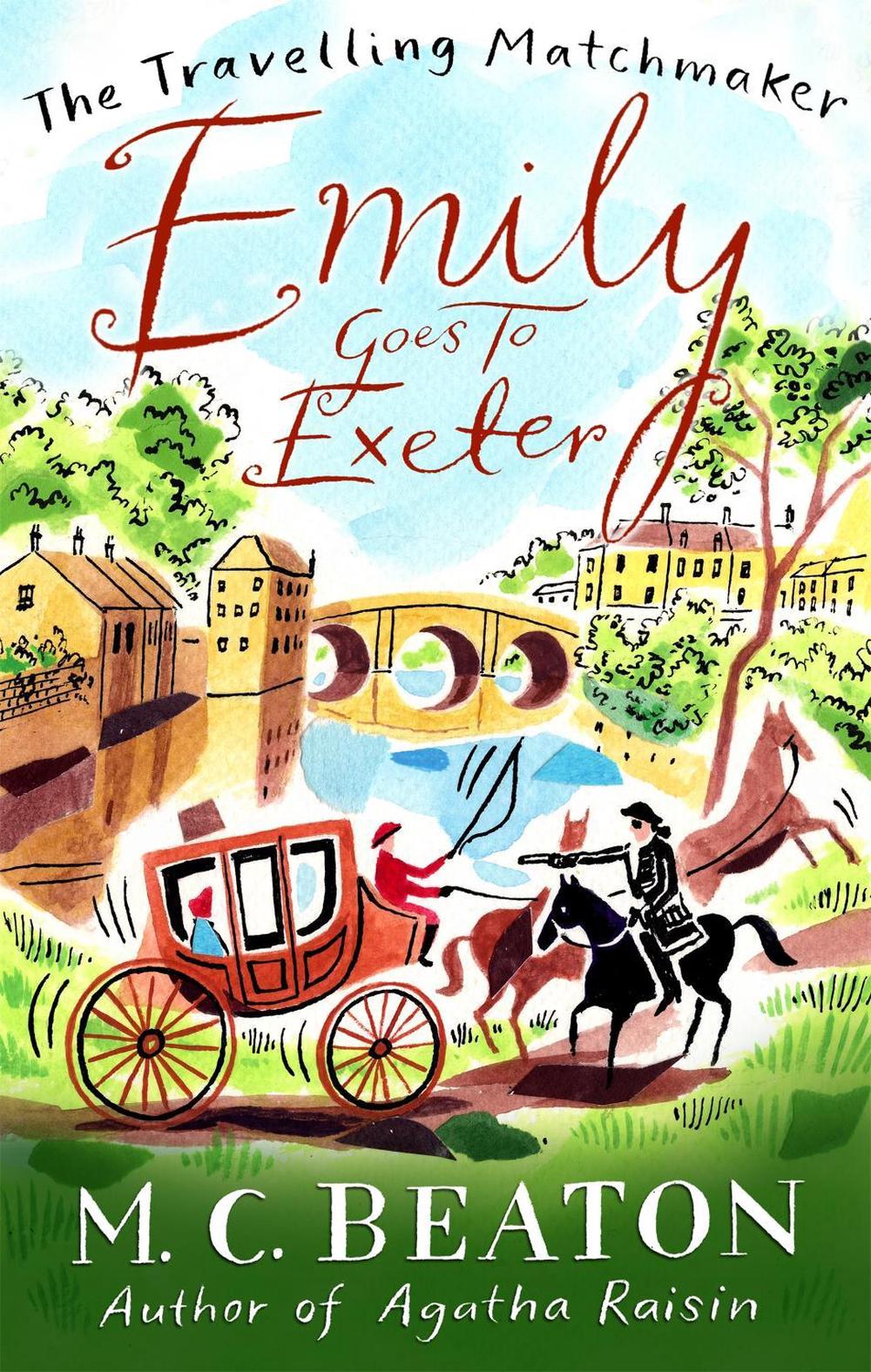 Emily Goes to Exeter by M.C. Beaton - ISBN: 9781849014793