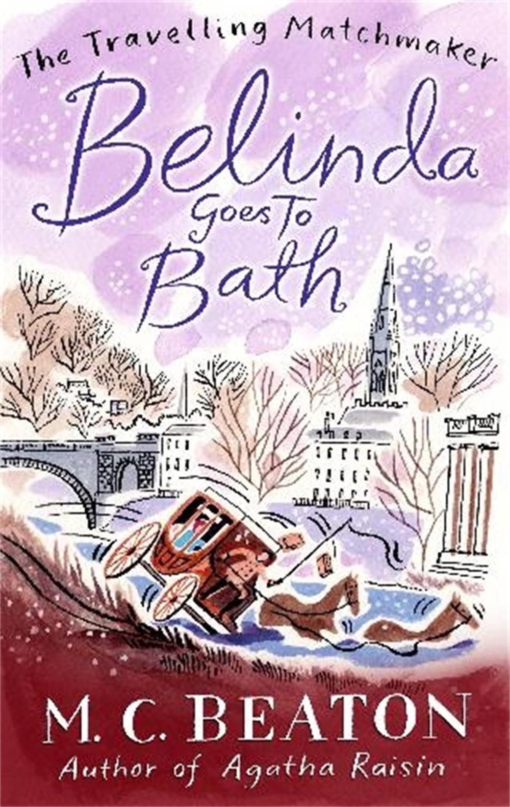 Belinda Goes to Bath by M.C. Beaton - ISBN: 9781849014809