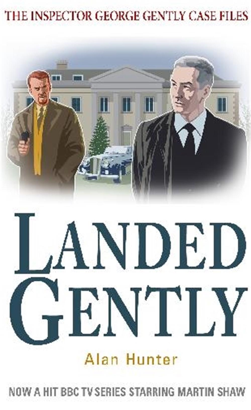 Landed Gently by Mr Alan Hunter - ISBN: 9781849015011