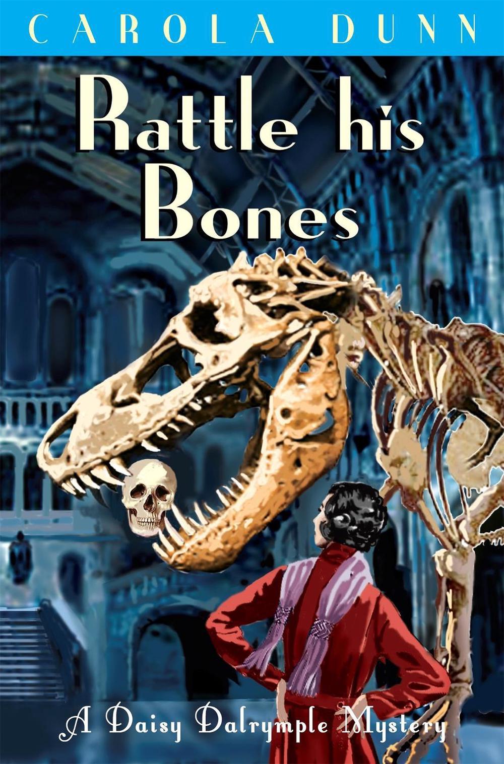 Rattle his Bones by Carola Dunn - ISBN: 9781849015189