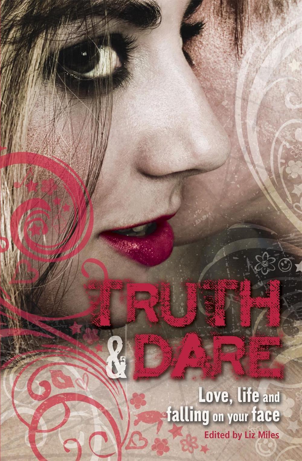 Truth & Dare by Liz Miles - ISBN: 9781849015868