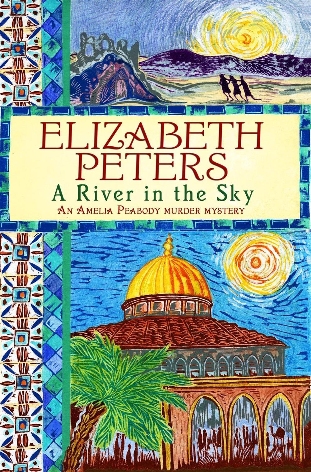 A River in the Sky by Elizabeth Peters - ISBN: 9781849015974